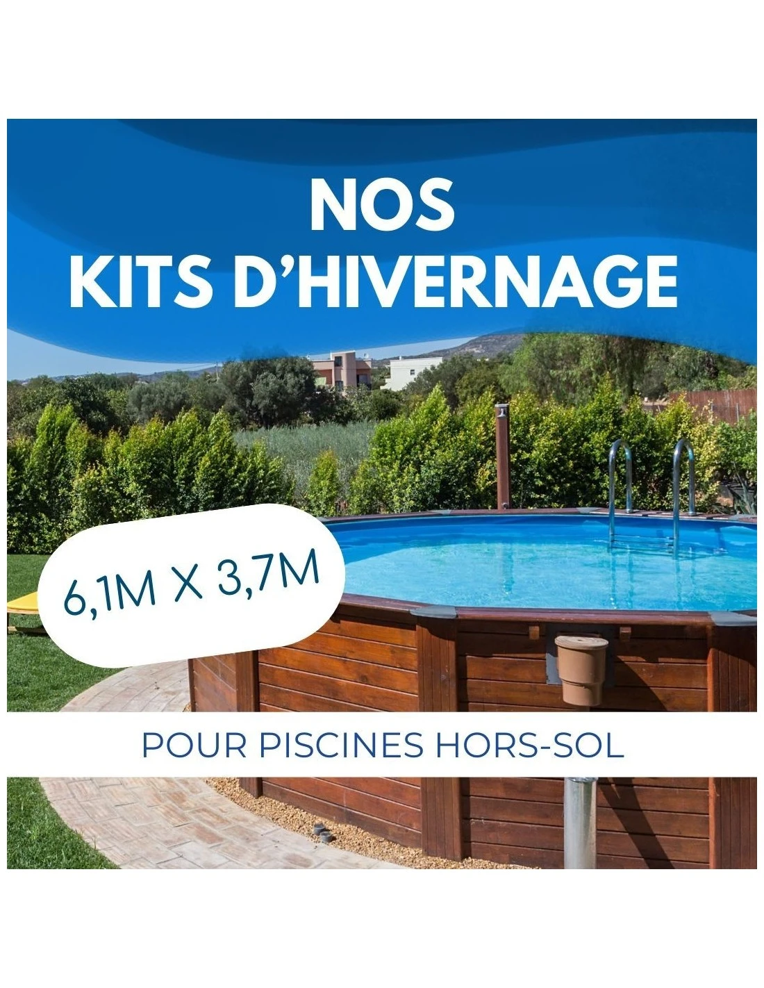 Kit Hivernage Piscine Hors Sol 6,1x3,7m 1 Kit Hivernage Piscine Hors Sol 6,1x3,7m